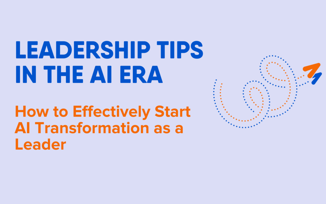 How to Effectively Start AI Transformation as a Leader